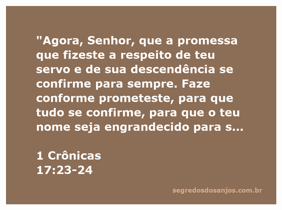 Versículo de 1 Crônicas 17:23-24 destacando a promessa de Deus a Davi e sua descendência.