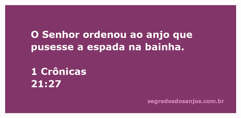 Imagem do anjo colocando a espada na bainha, simbolizando a ordem do Senhor.