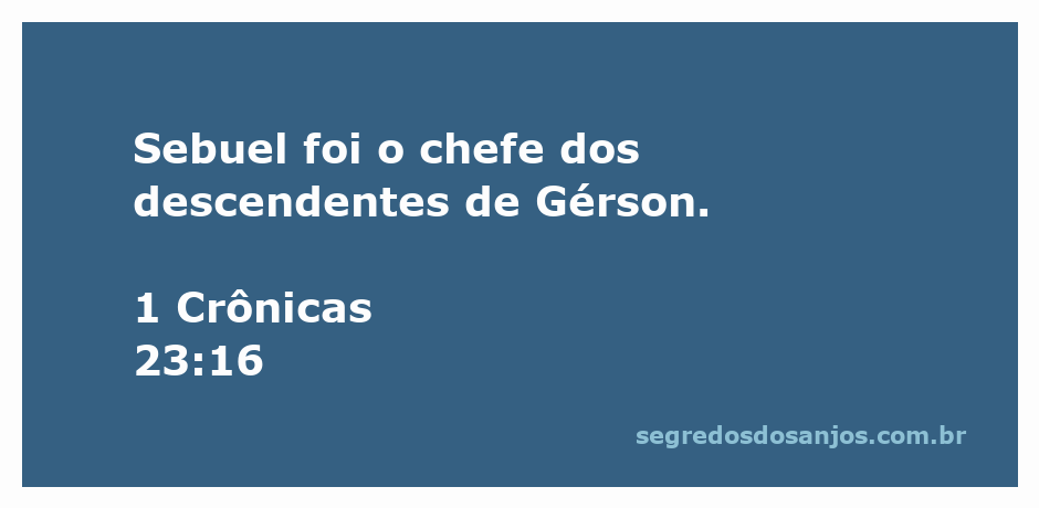 Sebuel, chefe dos descendentes de Gérson na Bíblia.