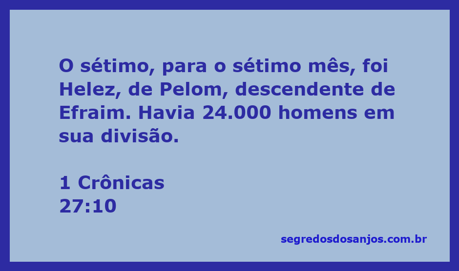 Ilustração da divisão militar de Israel no tempo de Davi, destacando Helez de Pelom no sétimo mês.