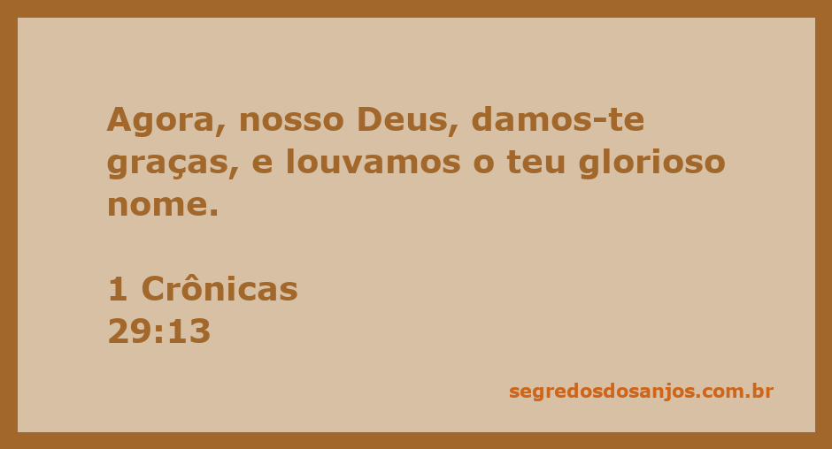 Agradecimento e louvor a Deus com base em 1 Crônicas 29:13