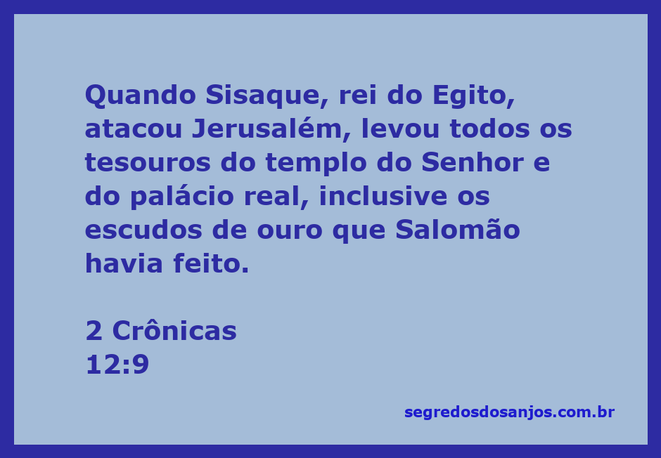 Ilustração da invasão de Sisaque, rei do Egito, a Jerusalém, destacando os tesouros levados do templo.