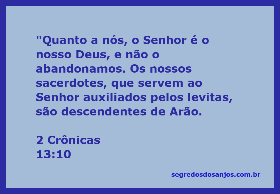 Ilustração de 2 Crônicas 13:10 destacando a fidelidade a Deus e a linhagem sacerdotal.