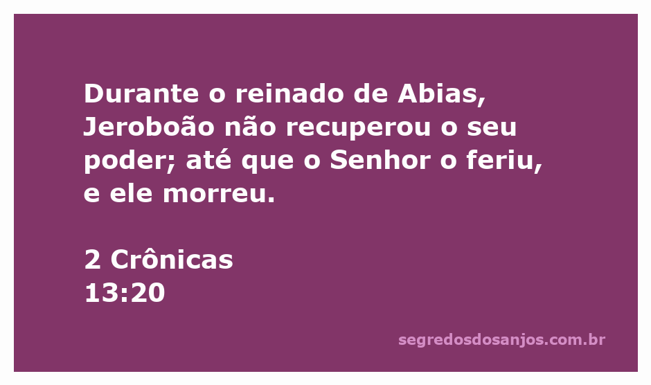 Ilustração da passagem bíblica 2 Crônicas 13:20, retratando a derrota de Jeroboão durante o reinado de Abias.