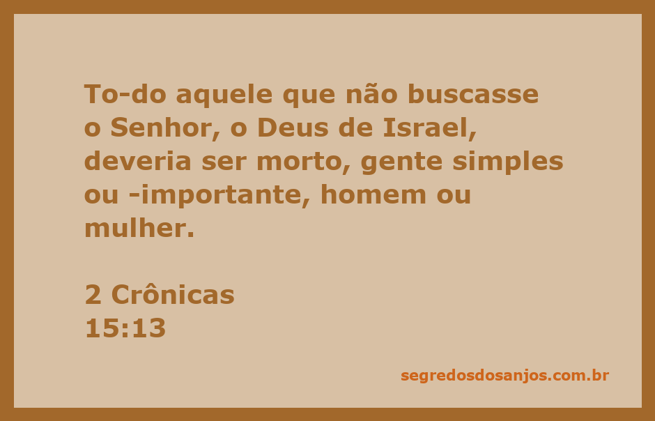 Ilustração sobre 2 Crônicas 15:13, enfatizando a importância de buscar o Senhor, Deus de Israel.