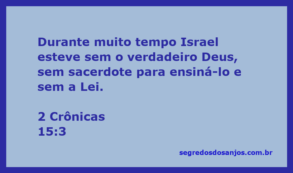Ilustração de 2 Crônicas 15:3 mostrando a ausência de Deus em Israel