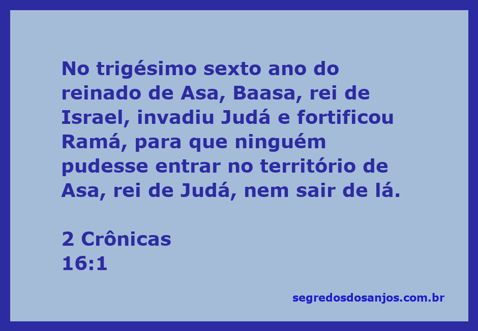 Ilustração da invasão de Baasa, rei de Israel, ao território de Asa, rei de Judá, conforme 2 Crônicas 16:1.
