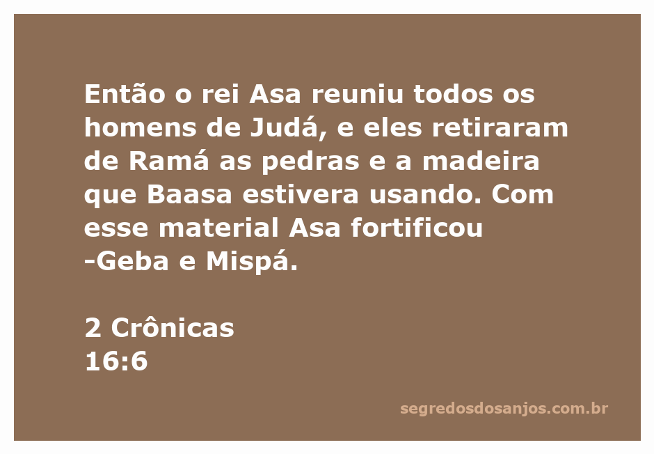 Rei Asa de Judá supervisionando a remoção de materiais de construção em Ramá.