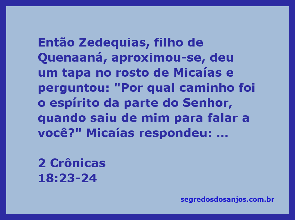Zedequias confronta Micaías, representando o conflito entre a verdade divina e a falsa profecia.