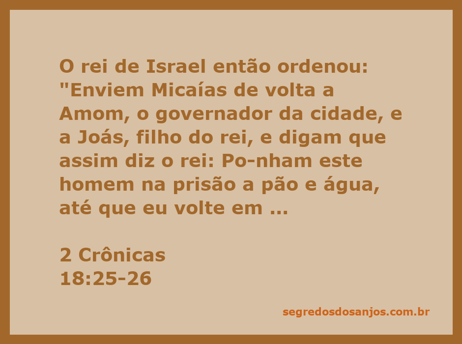 Rei de Israel ordenando a prisão do profeta Micaías