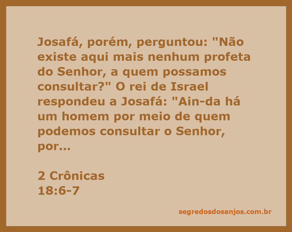 Rei Josafá questionando sobre um profeta do Senhor diante do rei de Israel, referindo-se a Micaías.