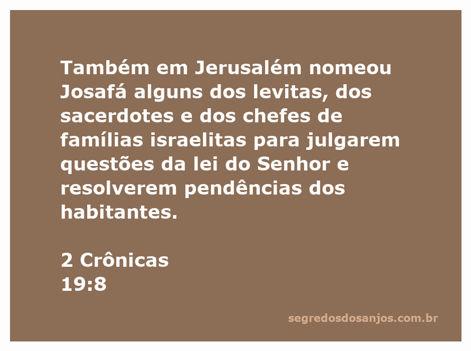 Josafá nomeando levitas e sacerdotes em Jerusalém para julgar questões da lei do Senhor.
