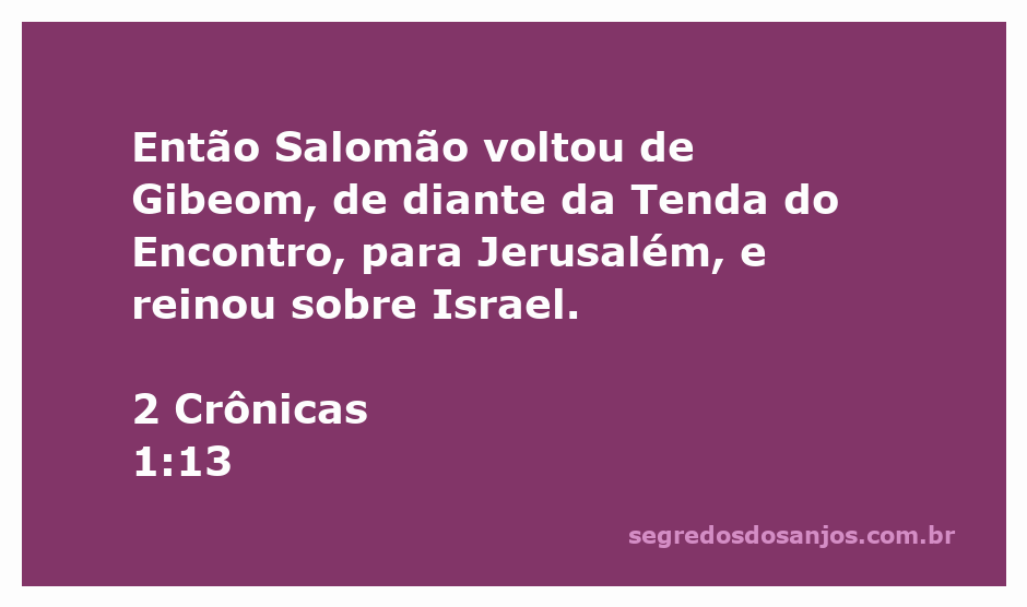 Salomão retornando de Gibeom para Jerusalém, simbolizando seu reinado sobre Israel.