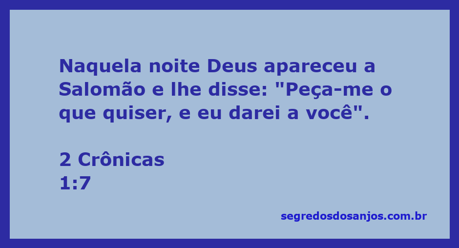 Deus aparece a Salomão em uma visão noturna oferecendo desejos.