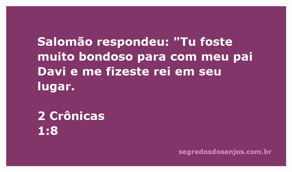 Salomão reconhece a bondade de Deus em 2 Crônicas 1:8