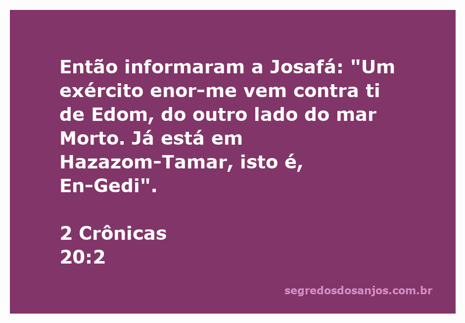 Representação do versículo 2 Crônicas 20:2, onde Josafá é alertado sobre um exército vindo de Edom.
