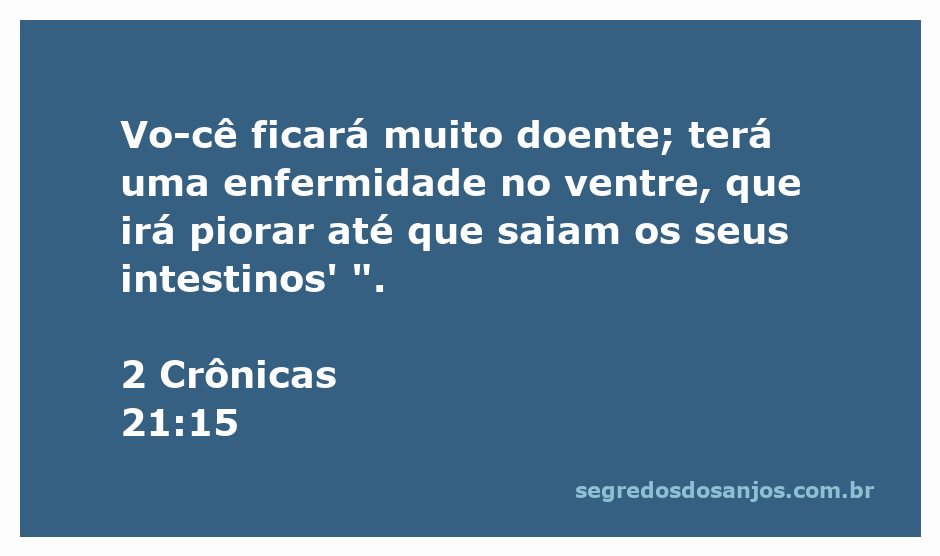 Ilustração do versículo 2 Crônicas 21:15, destacando a gravidade da enfermidade mencionada na passagem.
