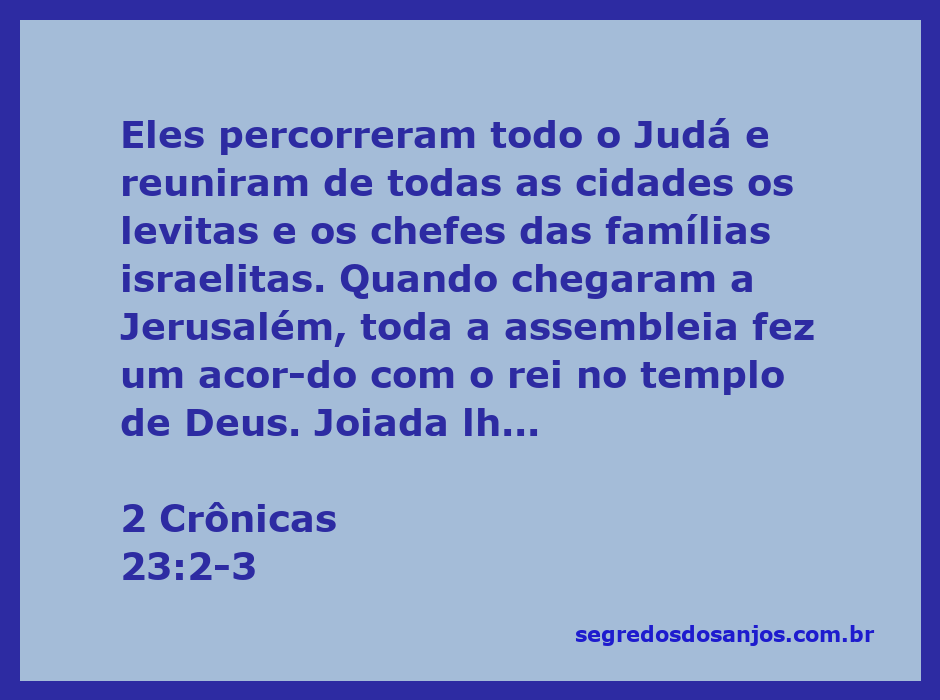 Reunião dos levitas e chefes de famílias israelitas no templo de Deus, celebrando a promessa de Deus sobre o filho do rei.