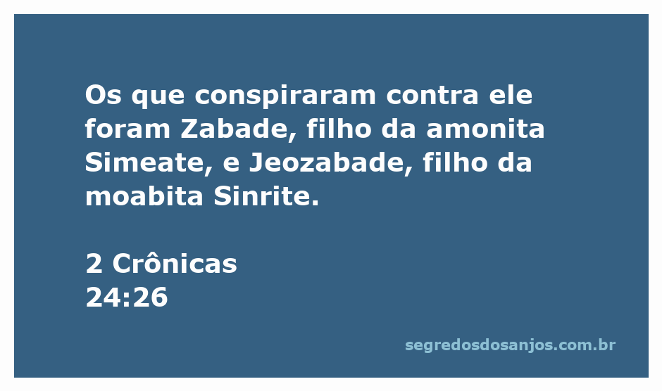 Ilustração dos conspiradores Zabade e Jeozabade mencionados em 2 Crônicas 24:26.