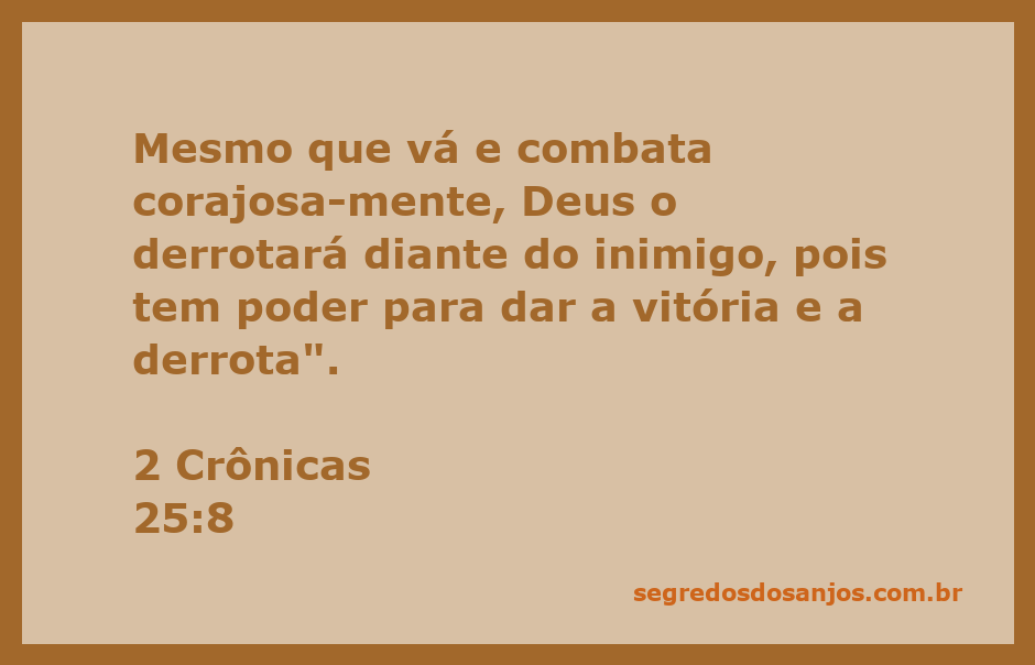 Imagem de uma batalha simbólica representando a luta entre forças divinas e humanas, com a citação de 2 Crônicas 25:8 destacando a soberania de Deus sobre a vitória e a derrota.