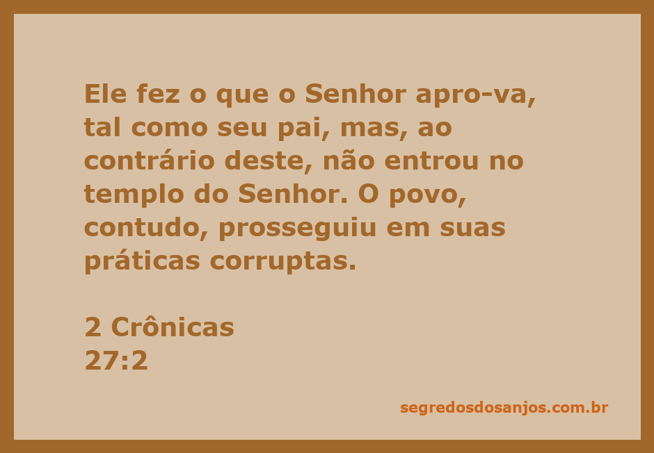Imagem representativa de 2 Crônicas 27:2, destacando a fidelidade a Deus e as práticas corruptas do povo.