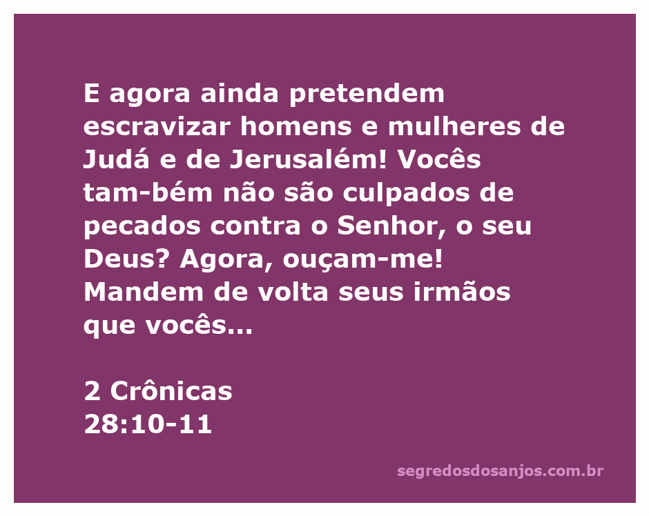 Imagem representativa da passagem de 2 Crônicas 28:10-11, destacando a mensagem de retornar os prisioneiros e evitar a ira do Senhor.