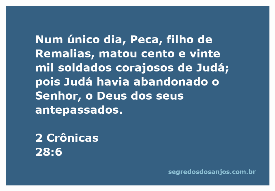 Ilustração da batalha em que Peca, filho de Remalias, derrota os soldados de Judá, simbolizando a consequência do abandono a Deus.