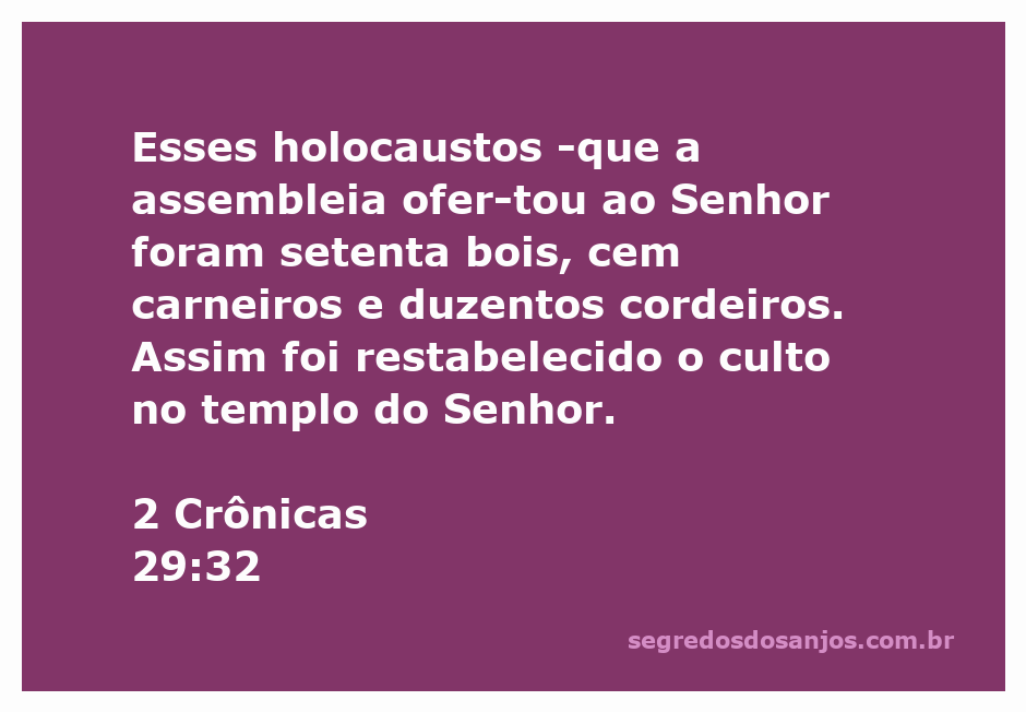 Sacrifícios realizados no templo, incluindo bois, carneiros e cordeiros.