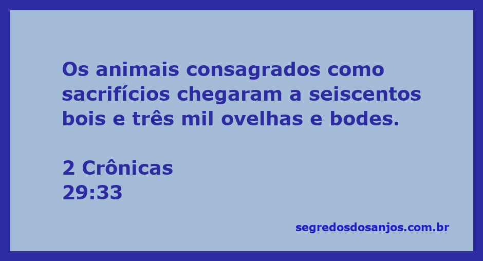 Sacrifícios de bois e ovelhas sendo oferecidos no templo, representando a consagração a Deus.