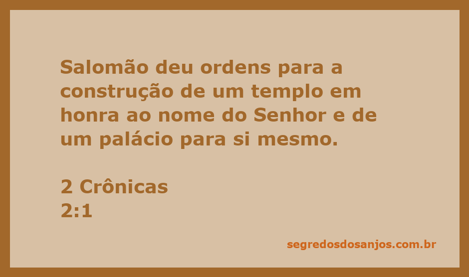 Representação da construção do templo em honra ao Senhor ordenada por Salomão.