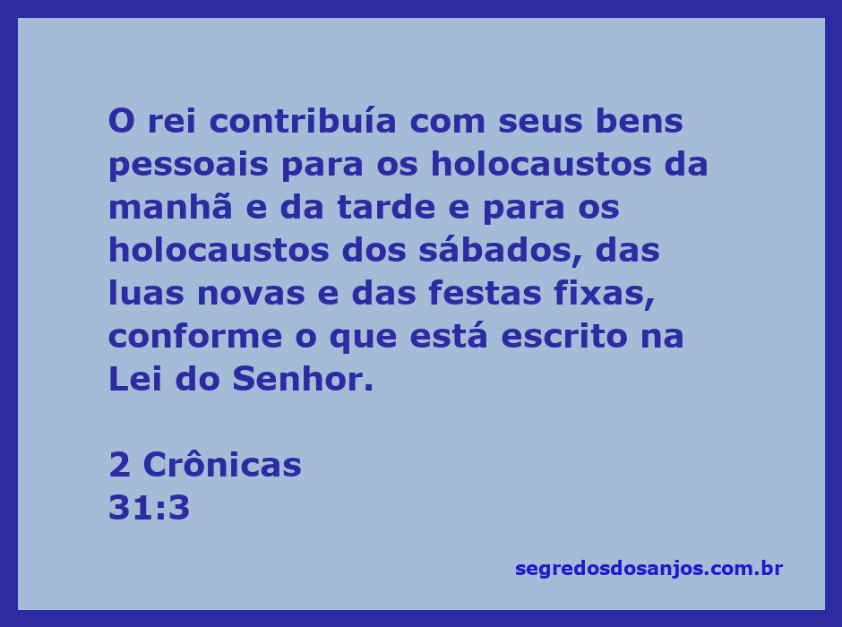 Imagem representativa do rei contribuindo para os holocaustos, simbolizando devoção e generosidade.