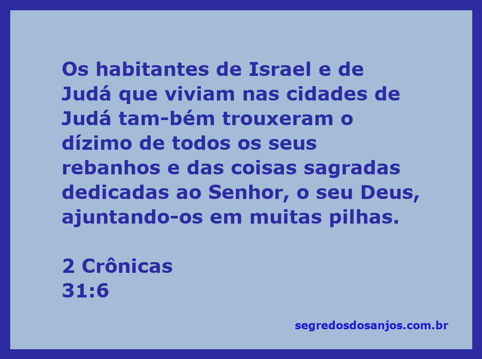 Habitantes de Israel e Judá trazendo dízimos e coisas sagradas, representando a devoção ao Senhor.