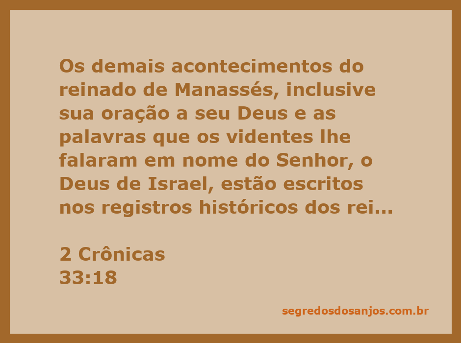 Reinado de Manassés e sua oração a Deus, conforme 2 Crônicas 33:18.