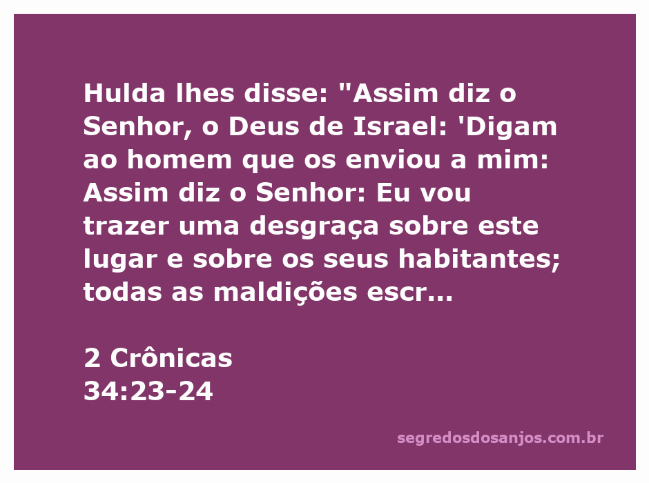 Profetisa Hulda comunicando a mensagem de Deus sobre a desgraça que virá sobre Judá.