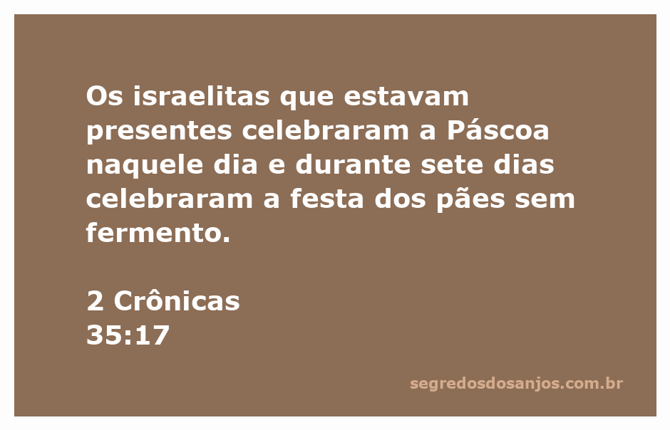 Celebração da Páscoa pelos israelitas, com ênfase na festa dos pães sem fermento.