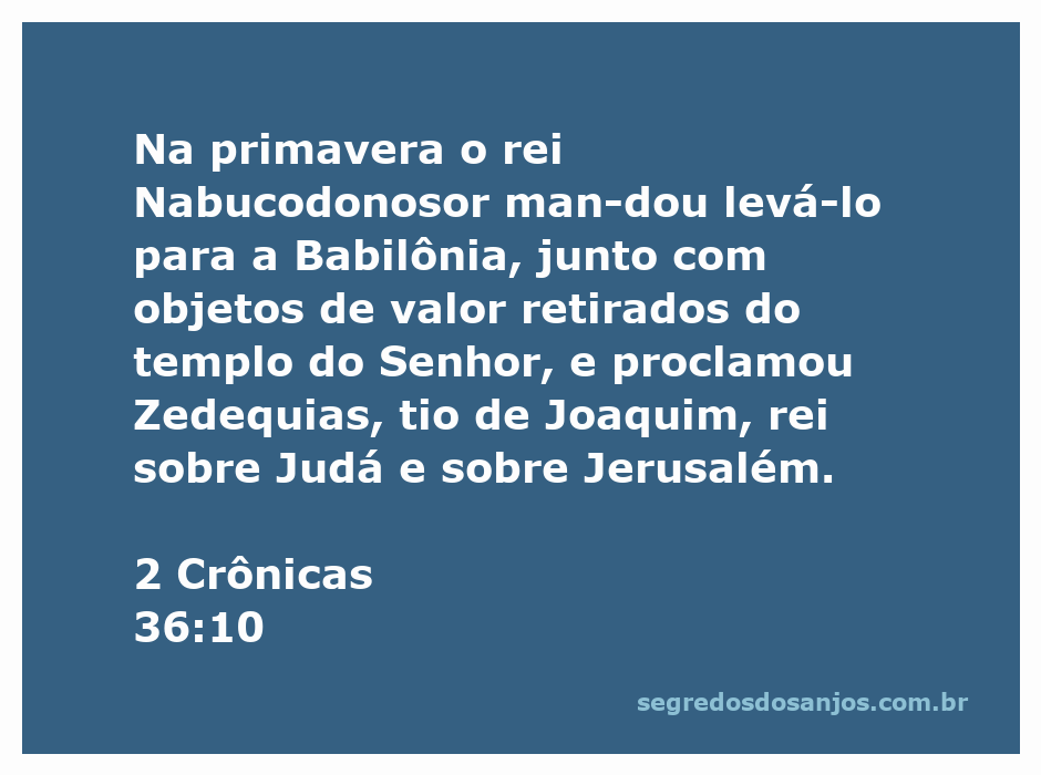 Rei Nabucodonosor levando Zedequias para a Babilônia com objetos sagrados do templo.