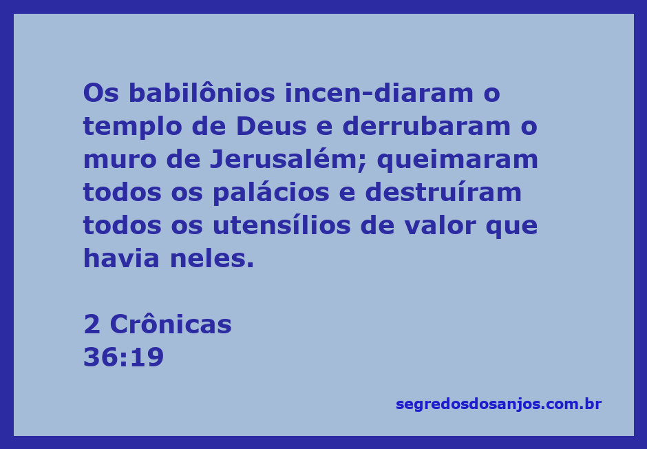 Destruição do templo de Deus e dos muros de Jerusalém pelos babilônios