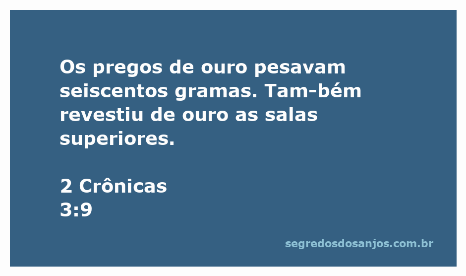 Imagem ilustrativa do versículo 2 Crônicas 3:9, mostrando pregos de ouro e salas superiores revestidas de ouro.