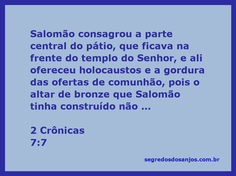 Salomão consagrando o pátio diante do templo do Senhor e oferecendo holocaustos.