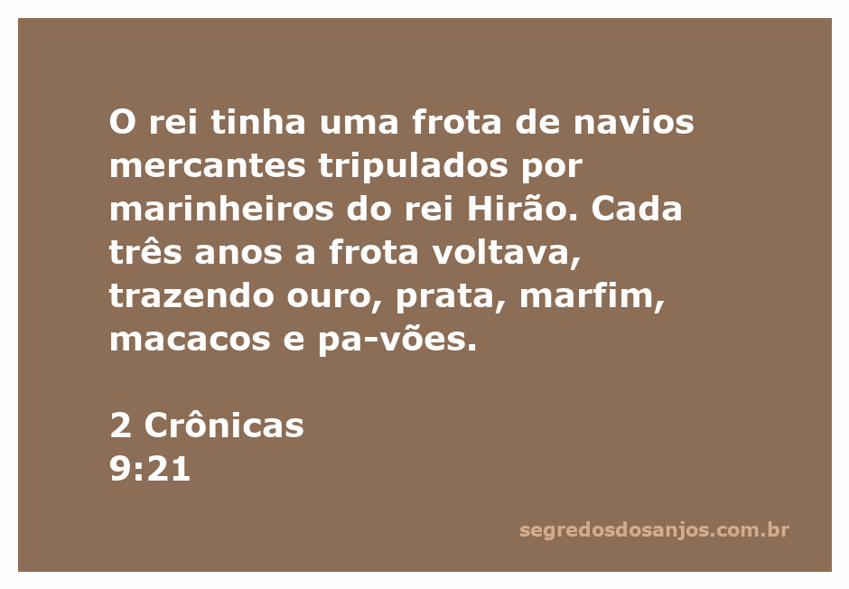 Ilustração da frota de navios mercantes do rei Salomão, trazendo riquezas como ouro, prata, marfim, macacos e pavões.