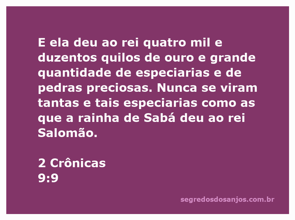 Rainha de Sabá presenteando o rei Salomão com ouro, especiarias e pedras preciosas.