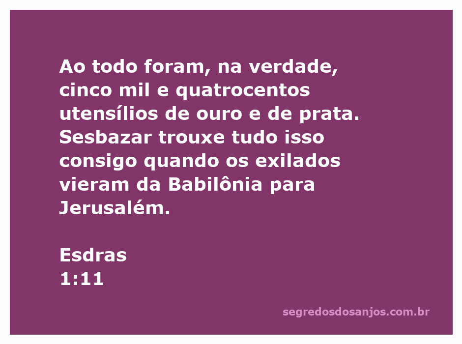 Imagem representativa dos utensílios de ouro e prata trazidos por Sesbazar de volta a Jerusalém.