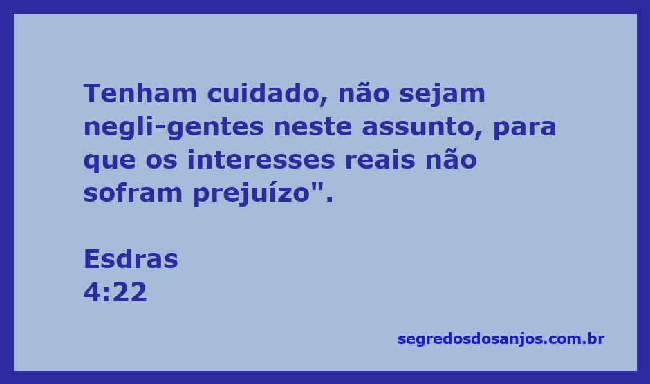Imagem representando a advertência de Esdras sobre a importância da diligência nos assuntos reais.