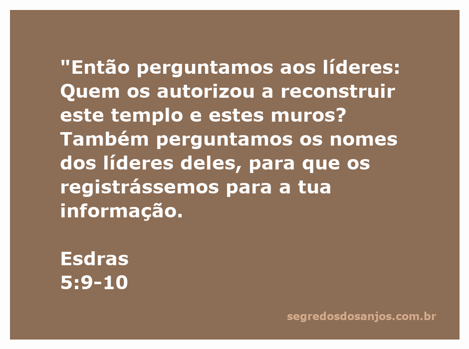 Representação da pergunta sobre a autorização para a reconstrução do templo e muros em Esdras 5:9-10.