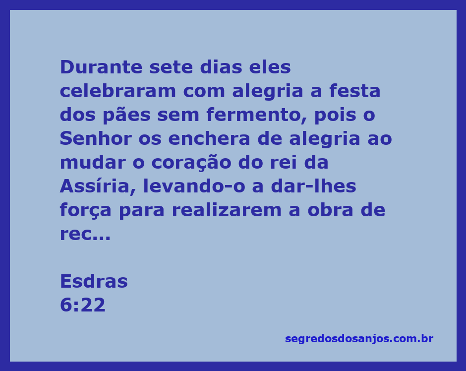 Celebrantes jubilantes durante a festa dos pães sem fermento, simbolizando a alegria pela recons­trução do templo de Deus.