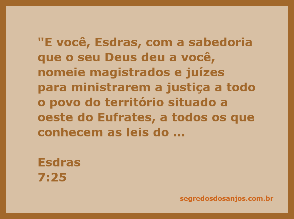 Esdras nomeando magistrados e juízes para ministrar a justiça, com a sabedoria divina.