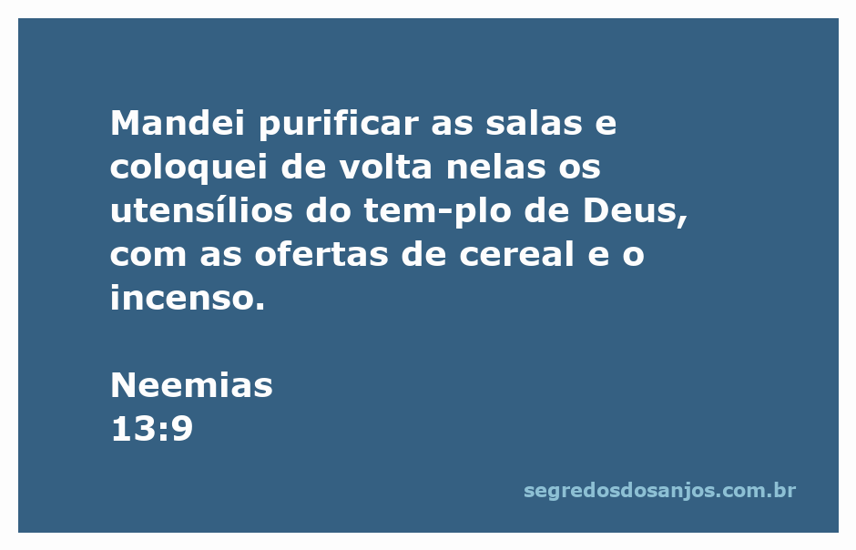 Purificação das salas do templo de Deus com utensílios sagrados.