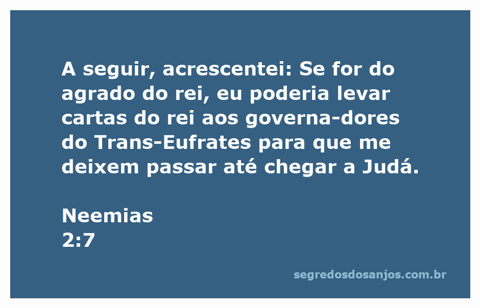 Neemias solicitando permissão ao rei para retornar a Judá com cartas de autorização.