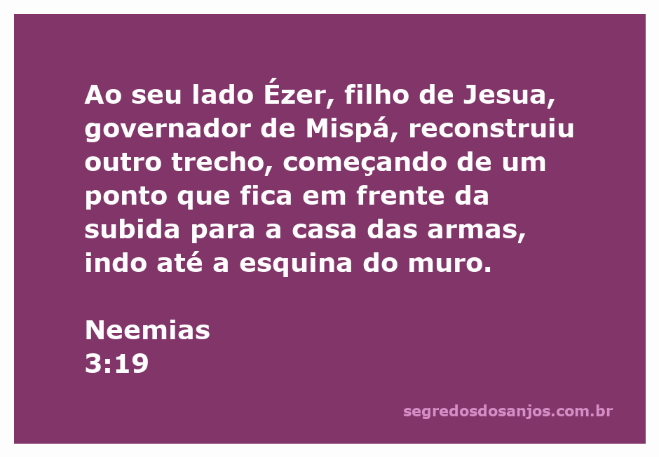 Reconstrução do muro em Neemias 3:19, com Ézer e outros trabalhadores