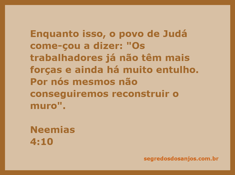 Representação gráfica da passagem de Neemias 4:10, onde o povo de Judá expressa suas dificuldades na reconstrução do muro.